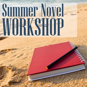 summer novel workshop
